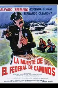 La Muerte del federal de caminos - Poster