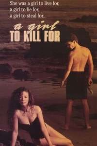 A Girl to Kill For - Poster