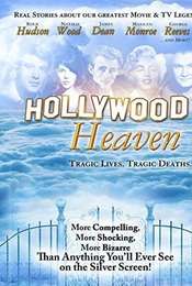Hollywood Heaven: Tragic Lives  Tragic Deaths