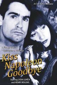 Kiss Napoleon Goodbye - Poster