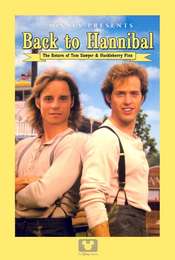 Back to Hannibal: The Return of Tom Sawyer and Huckleberry Finn