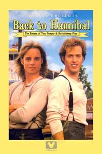 Back to Hannibal: The Return of Tom Sawyer and Huckleberry Finn - Poster