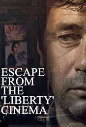 Escape from the 'Liberty' Cinema