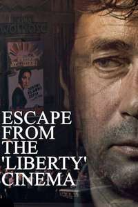 Escape from the 'Liberty' Cinema - Poster