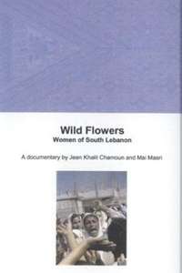 Wild Flowers: Women of South Lebanon - Poster