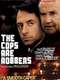 Cops Are Robbers