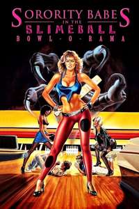 Sorority Babes in the Slimeball Bowl-O-Rama - Poster