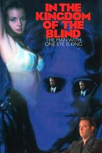In The Kingdom Of The Blind  The Man With One Eye Is King - Poster