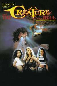 Sorority Girls and the Creature From Hell - Poster