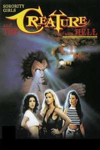 Sorority Girls and the Creature From Hell - Poster