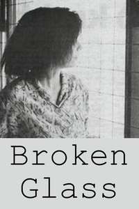 Broken Glass - Poster