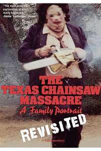 The Texas Chainsaw Massacre: A Family Portrait - Poster