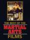 The Best of Martial Arts Films