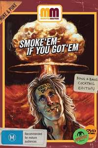 Smoke 'Em If You Got 'Em - Poster