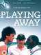 Playing Away