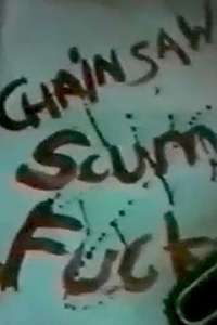 Chainsaw Scumfuck - Poster