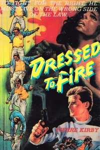 Dressed to Fire - Poster