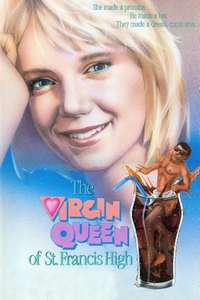 The Virgin Queen of St. Francis High - Poster