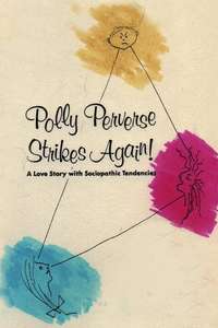 Polly Perverse Strikes Again! - Poster