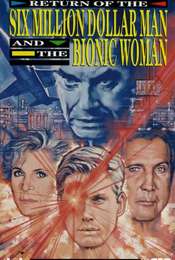 The Return of the Six-Million-Dollar Man and the Bionic Woman