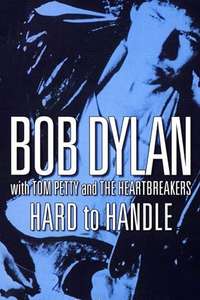 Hard to Handle: Bob Dylan in Concert - Poster