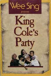 Wee Sing: King Cole's Party