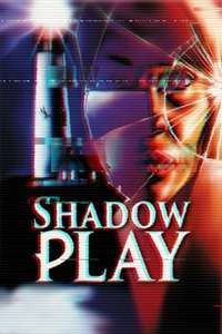 Shadow Play - Poster
