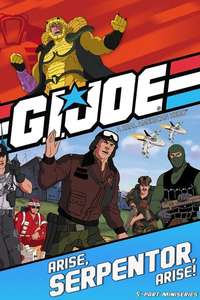 G.I. Joe: Arise  Serpentor  Arise! - Poster