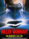 Killer Workout