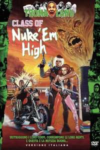 Class of Nuke 'Em High - Poster