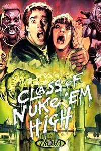Class of Nuke 'Em High - Poster