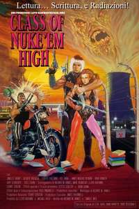 Class of Nuke 'Em High - Poster