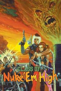 Class of Nuke 'Em High - Poster