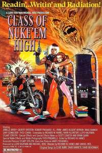Class of Nuke 'Em High - Poster