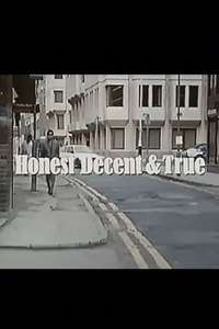 Honest Decent and True - Poster