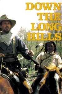 Louis L'Amour's Down the Long Hills - Poster
