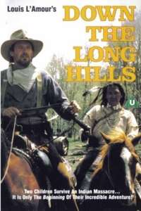 Louis L'Amour's Down the Long Hills - Poster