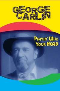 George Carlin: Playin' with Your Head - Poster