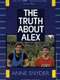 The Truth About Alex