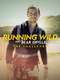 Running Wild With Bear Grylls: The Challenge : Season 1