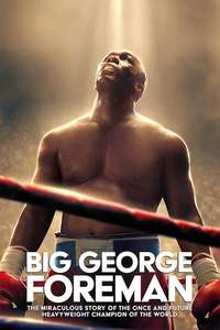 Big George Foreman: The Miraculous Story of the Once and Future Heavyweight Champion of the World - Poster