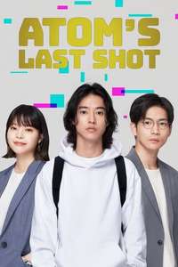 Atom's Last Shot - Posters