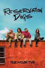 Reservation Dogs Season 2