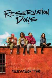 Reservation Dogs - Posters