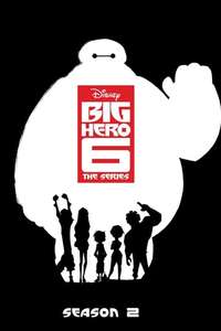 Big Hero 6 The Series - Posters