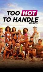 Too Hot to Handle: Brazil