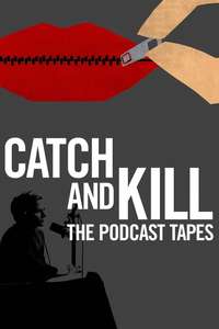 Catch and Kill: The Podcast Tapes - Posters
