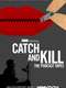 Catch and Kill: The Podcast Tapes : Season 1