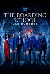 The Boarding School: Las Cumbres Season 3