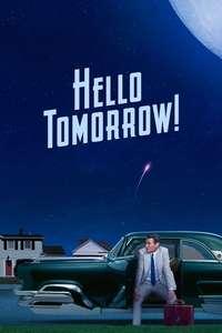 Hello Tomorrow! - Posters